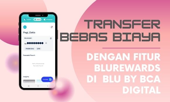 Transfer Tanpa Biaya Fitur Blurewards Blu Bca Digital Blogger