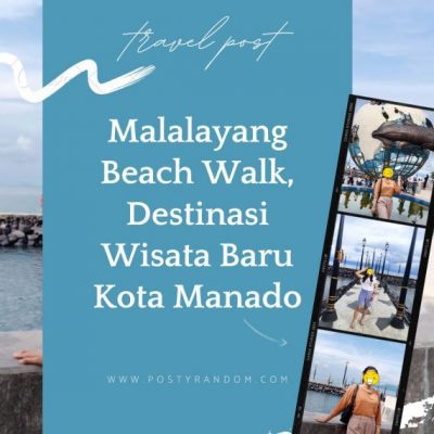 Malalayang Beach Walk Destinasi Wisata Pantai Di Kota Manado Blogger