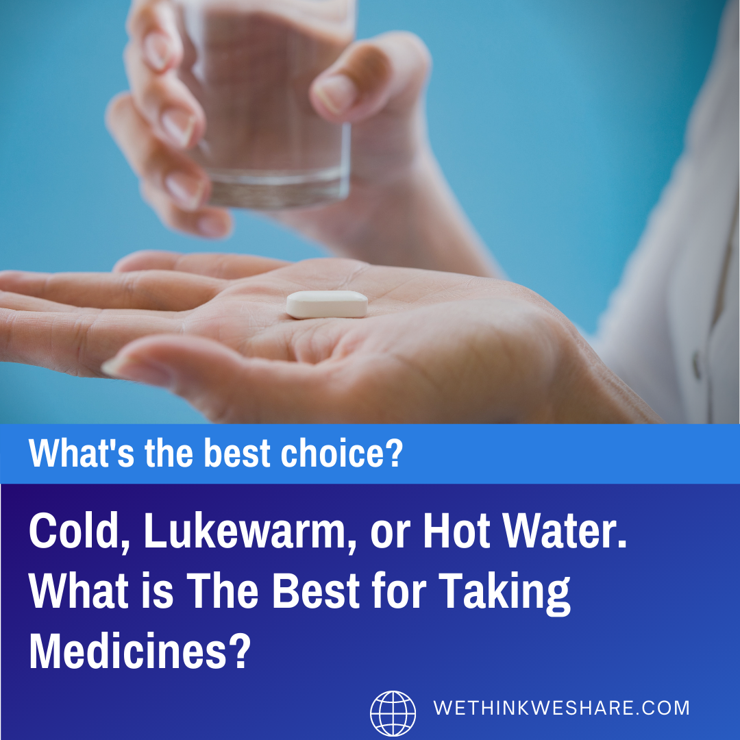 Disadvantages Of Taking Medicine With Cold Water