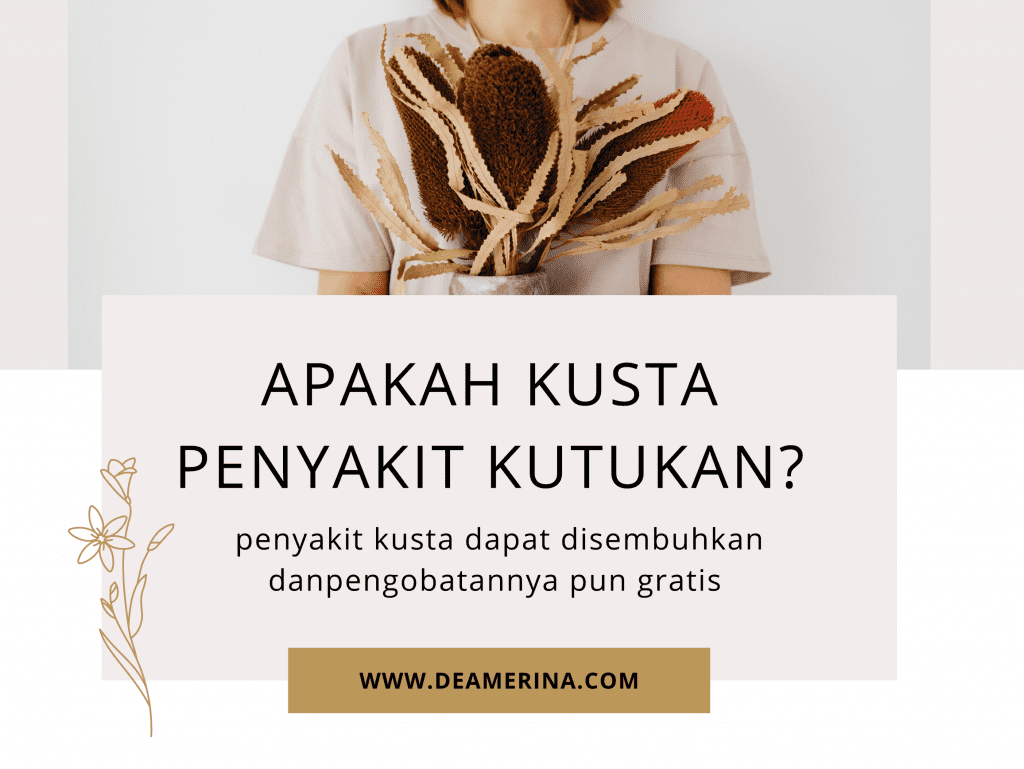 Apakah Kusta Penyakit Kutukan? | Blogger Perempuan Network