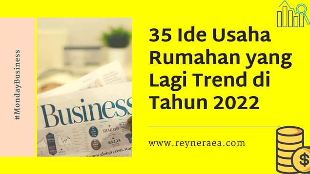 35 Ide Peluang Bisnis Tahun 2022 | Blogger Perempuan Network