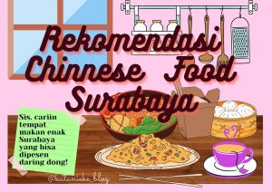 Rekomendasi Chinese Food Resto Surabaya yang Bisa Dipesan via Aplikasi Ojol