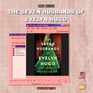 The Seven Husbands of Evelyn Hugo by Taylor Jenkins Reid | Book Review
