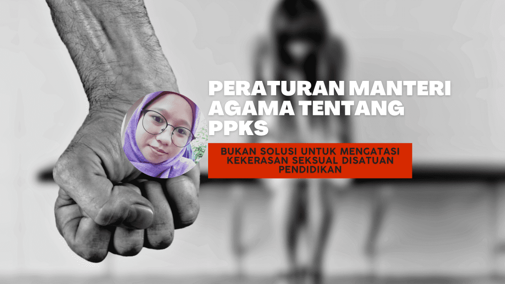 Permennag Tentang PPKS Bukan Solusi Untuk Mengatasi Kekerasan Seksual ...