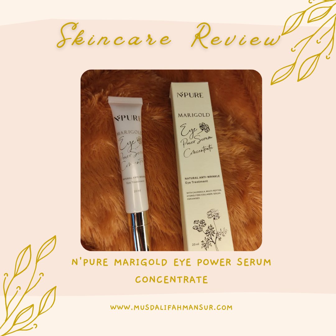 Review N’PURE Marigold Eye Power Serum Concentrate Solusi untuk Mata