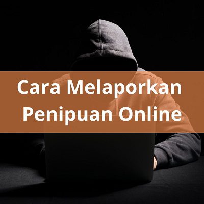 Cara Melaporkan Penipuan Online Ke Lapor.go.id | Blogger Perempuan Network