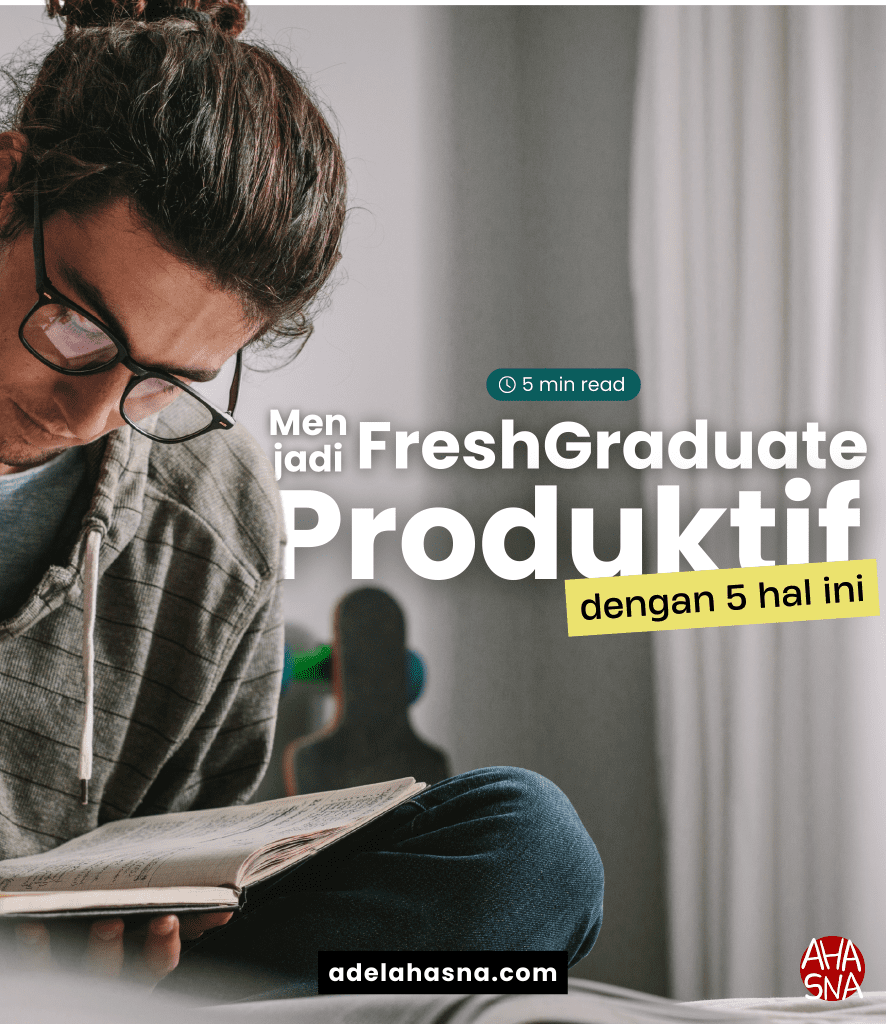 Menjadi Freshgraduate Yang Produktif Dengan 5 Hal Ini! | Blogger ...