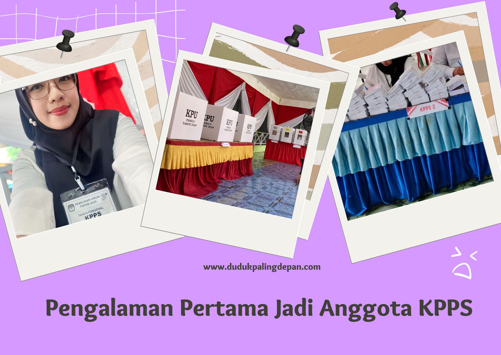 Pengalaman Pertama Jadi Anggota KPPS | Blogger Perempuan Network