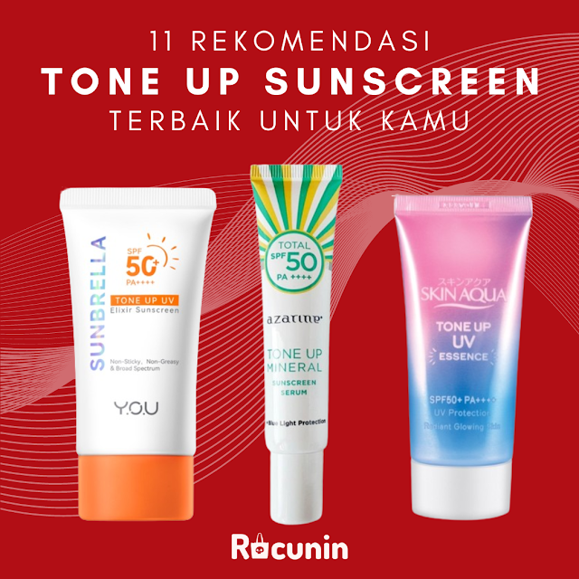 Rekomendasi Tone Up Sunscreen Yang Bisa Bikin Kulit Cerah Permanen