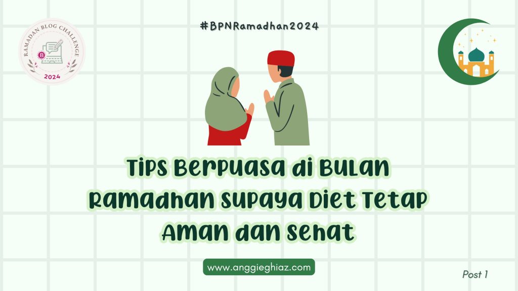 Tips Berpuasa Di Bulan Ramadhan Supaya Diet Tetap Aman Dan Sehat ...